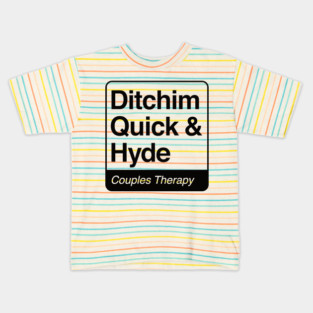 Ditchim, Quick & Hyde - Couples Therapy - black print for light items Kids T-Shirt