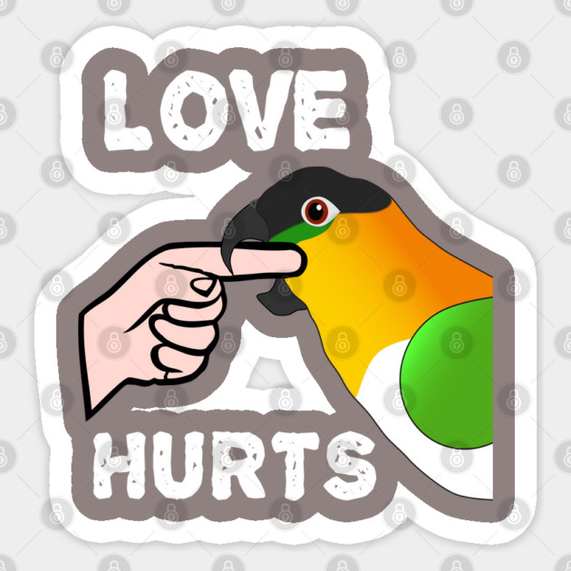 Black Headed Caique Parrot - Love Hurts Biting Sticker by Einstein Parrot