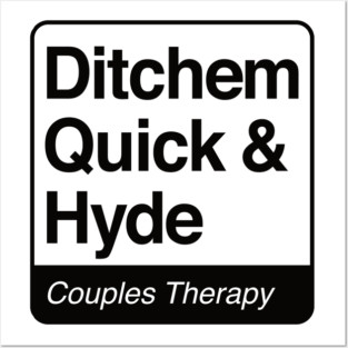 Ditchem, Quick & Hyde - Couples Therapy - black print for light items Posters and Art