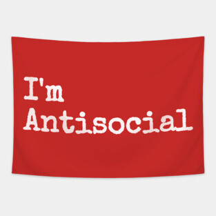 I'm Antisocial Tapestry
