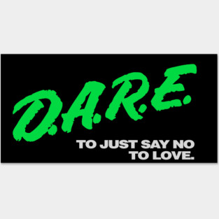 JUST SAY NO TO LOVE Posters and Art