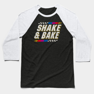 Shake and Bake Baseball T-Shirt