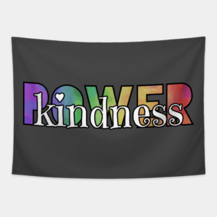 Kindness is Power Tapestry