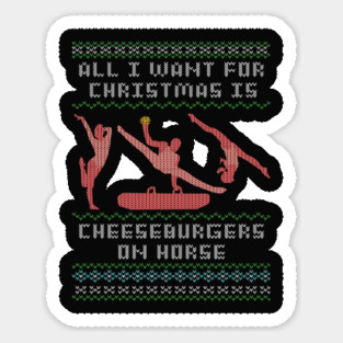 Cheeseburgers On Horse Sticker