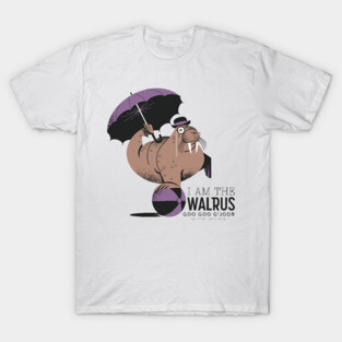 I am the Walrus T-Shirt