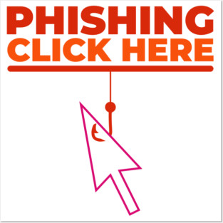Phishing Posters and Art