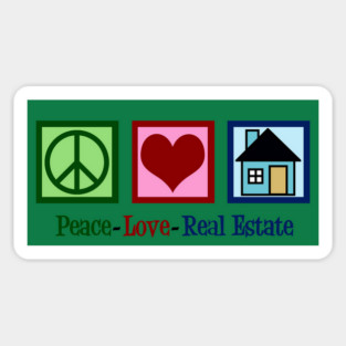 Peace Love Real Estate Sticker