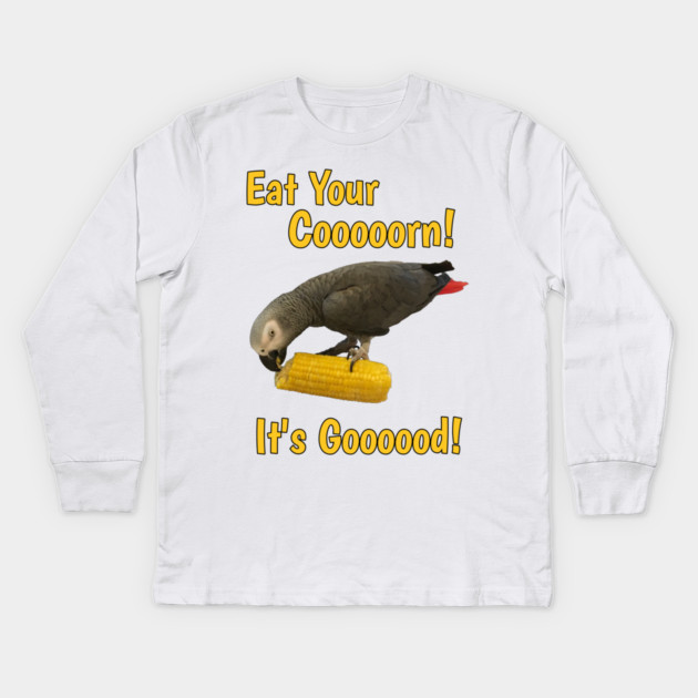 Eat Your Corn African Grey Parrot Kids Long Sleeve T-Shirt by Einstein Parrot