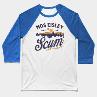 Mos Eisley Scum Baseball T-Shirt