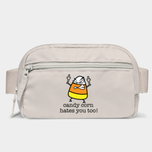 Candy Corn Hates You Too Bag