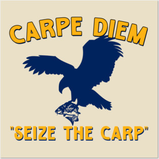 Carpe Diem - Seize the Carp Posters and Art