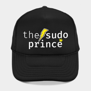 The sudo prince. A funny design perfect for unix and linux users, sysadmins or anyone in IT support Hat