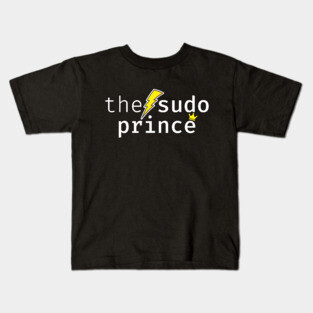 The sudo prince. A funny design perfect for unix and linux users, sysadmins or anyone in IT support Kids T-Shirt