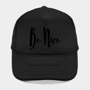 Be Nice Hat