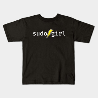 sudo girl. A funny design perfect for unix and linux users, sysadmins or anyone in IT support Kids T-Shirt