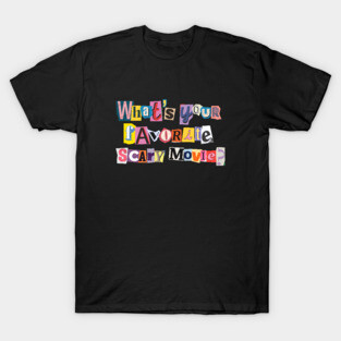 Wanna Watch Scary Movies? T-Shirt