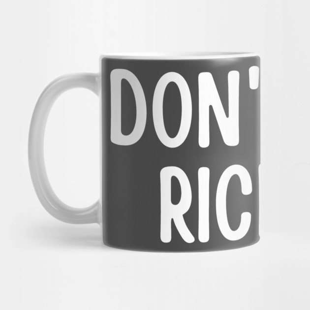 Don't Be a Richard by Litehouse Tees