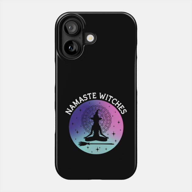 Namaste Witches Phone Case by The WYLD Tribe