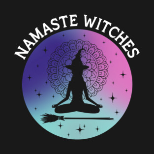 Namaste Witches T-Shirt