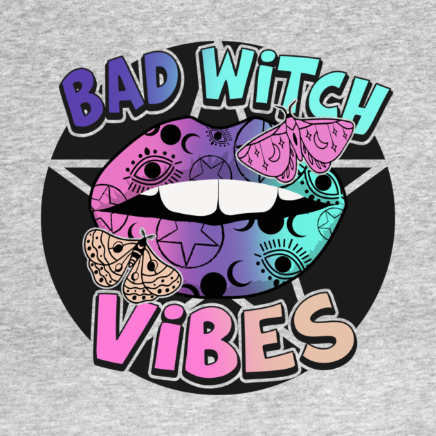 Bad Witch Vibes by The WYLD Tribe