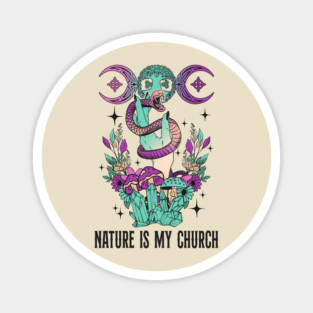 Nature is My Church Witchcraft Magnet