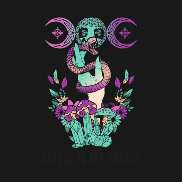 Nature is My Church Witchcraft by The WYLD Tribe