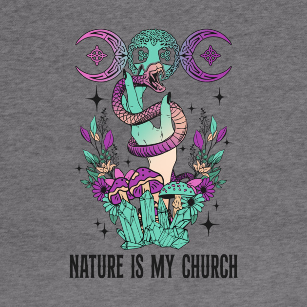 Nature is My Church Witchcraft by The WYLD Tribe