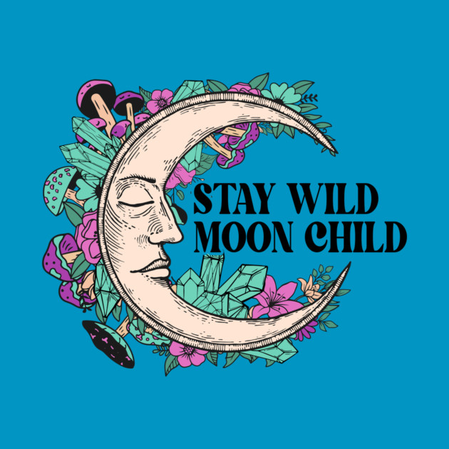 Stay wild moon child Halloween by The WYLD Tribe