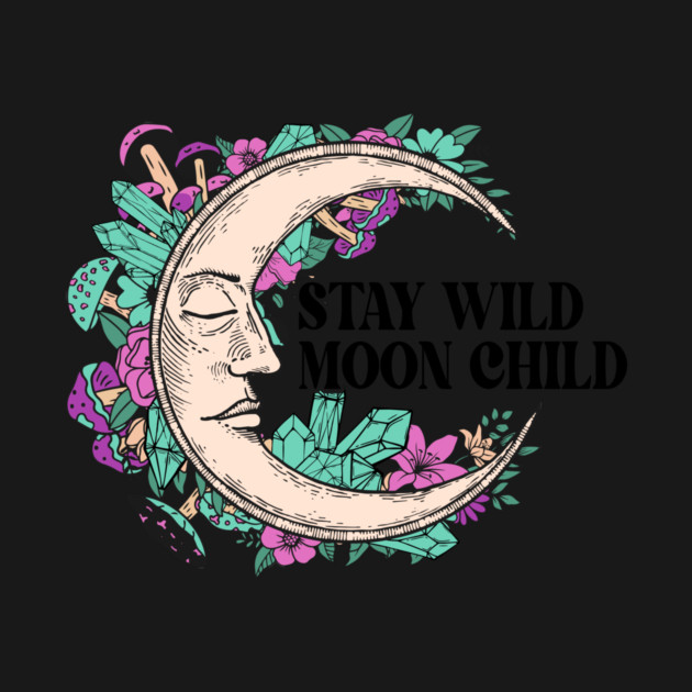 Stay wild moon child Halloween by The WYLD Tribe