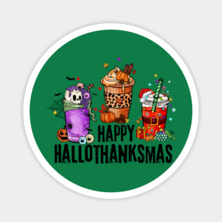 Happy Hallothanksmas Magnet