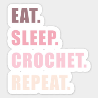 eat sleep crochet repeat | funny christmas gift for crocheter Magnet