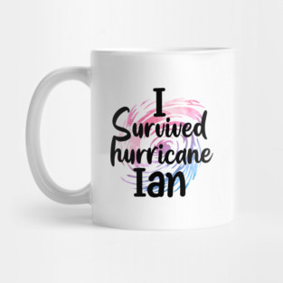 Hurricane Ian Survivor 2022 Mug