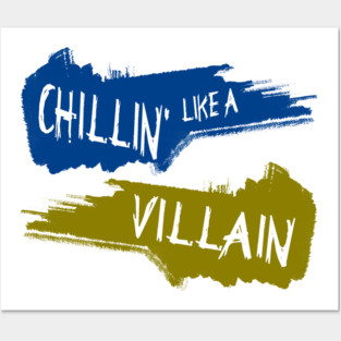 Chillin' Posters and Art
