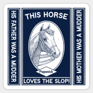 His Father Was a Mudder! His Mother Was a Mudder! Seinfeld Kramer Sticker