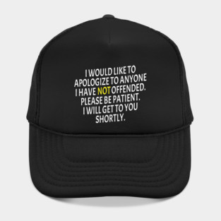 Not Offended Yet Hat