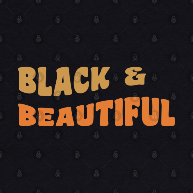 Black & Beautiful by UrbanLifeApparel