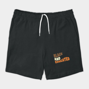 Black and educated Shorts