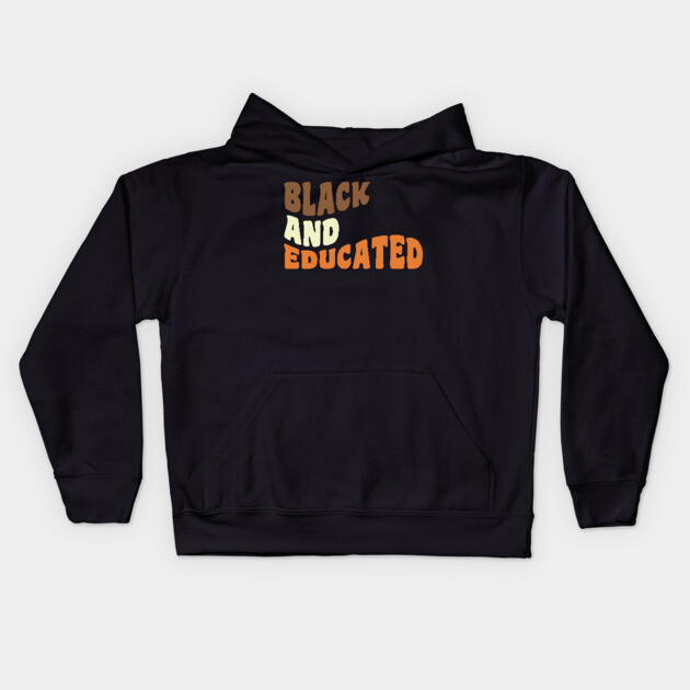 Black and educated Kids Hoodie by UrbanLifeApparel