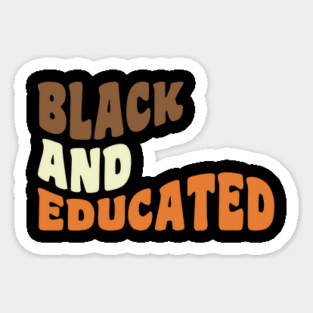Black and educated Magnet