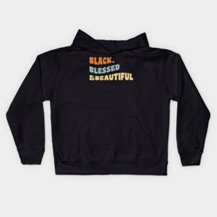 Black blessed and beautiful Kids Hoodie