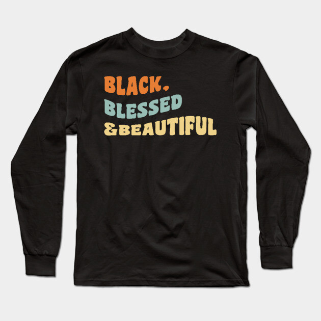Black blessed and beautiful Long Sleeve T-Shirt by UrbanLifeApparel