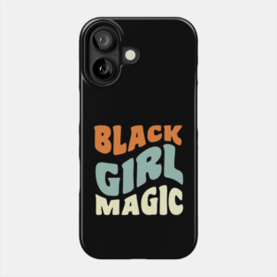 Black girl magic Phone Case