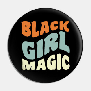 Black girl magic Pin