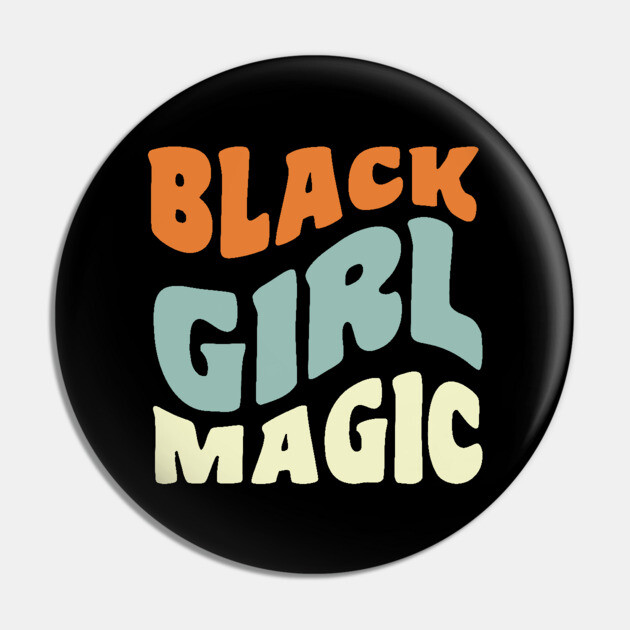 Black girl magic Pin by UrbanLifeApparel