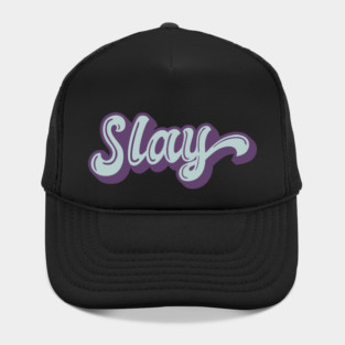 SLAY Hat
