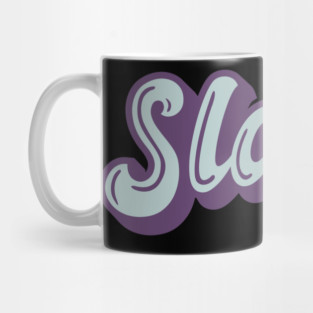 SLAY Mug