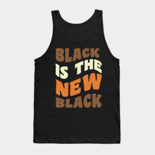 Black is the new Black Tank Top