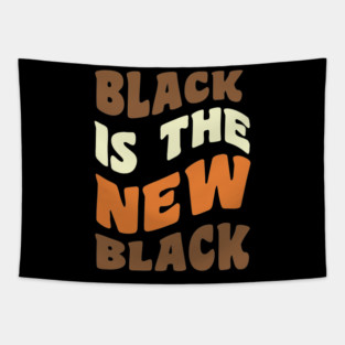 Black is the new Black Tapestry