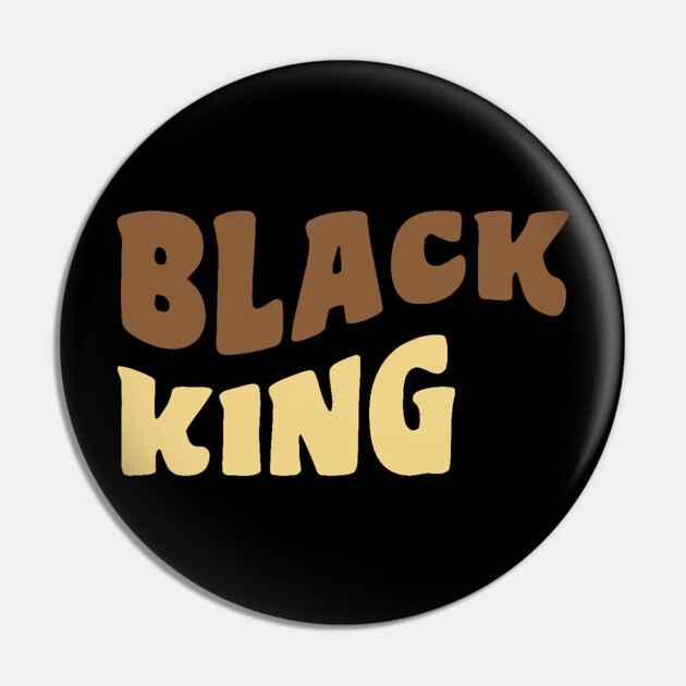 Black King, Black Man Pin by UrbanLifeApparel