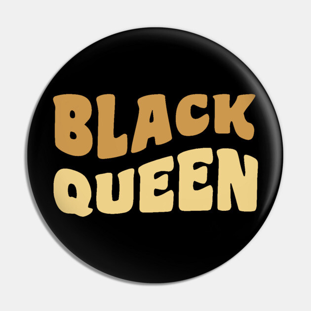 Black Queen, Black Woman Pin by UrbanLifeApparel